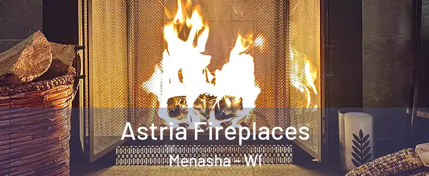  Astria Fireplaces Menasha - WI