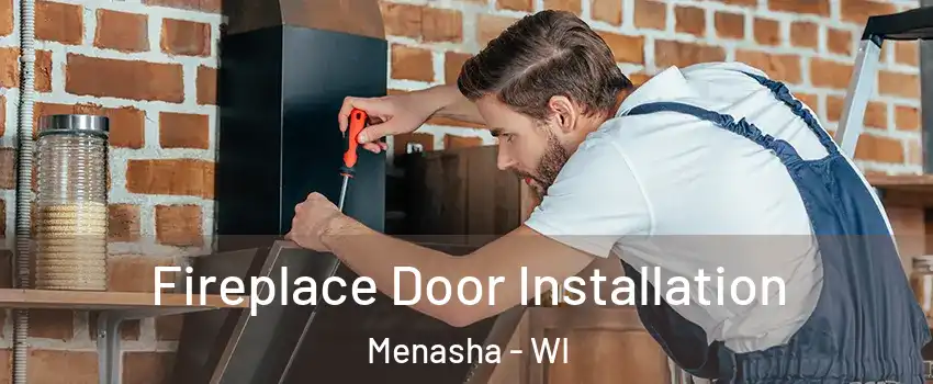  Fireplace Door Installation Menasha - WI