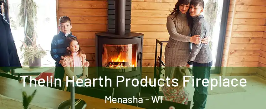  Thelin Hearth Products Fireplace Menasha - WI